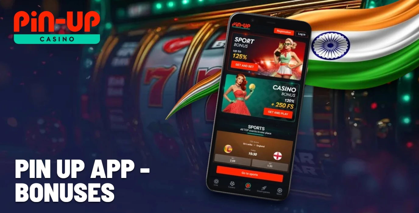 Bonuses in the PinUp app in India