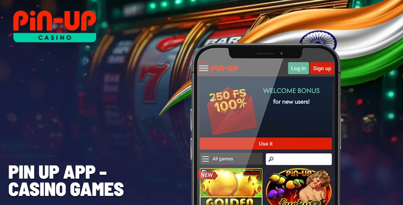 Casino games for Indian users of the PinUp app