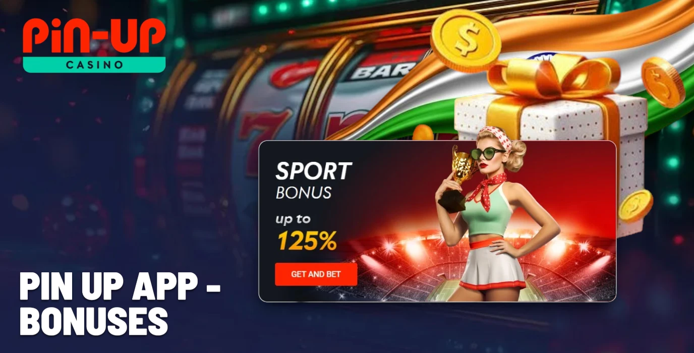 Pin Up Bonuses - Welcome and Regular Promos in India