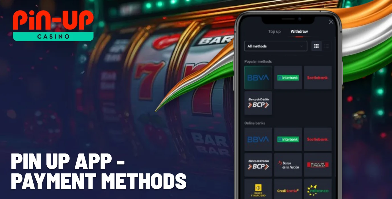 Pin Up Payment Methods for Deposits and Withdrawals in India