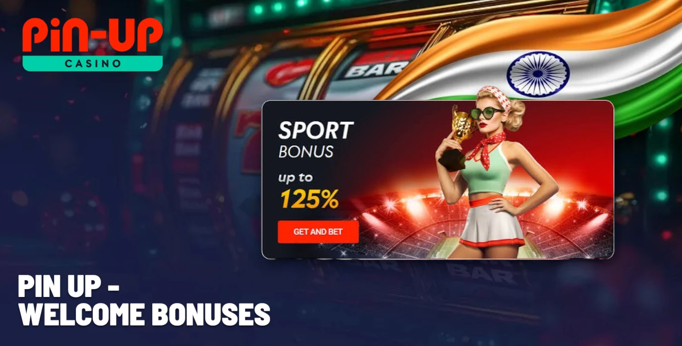 PinUp India welcome bonuses
